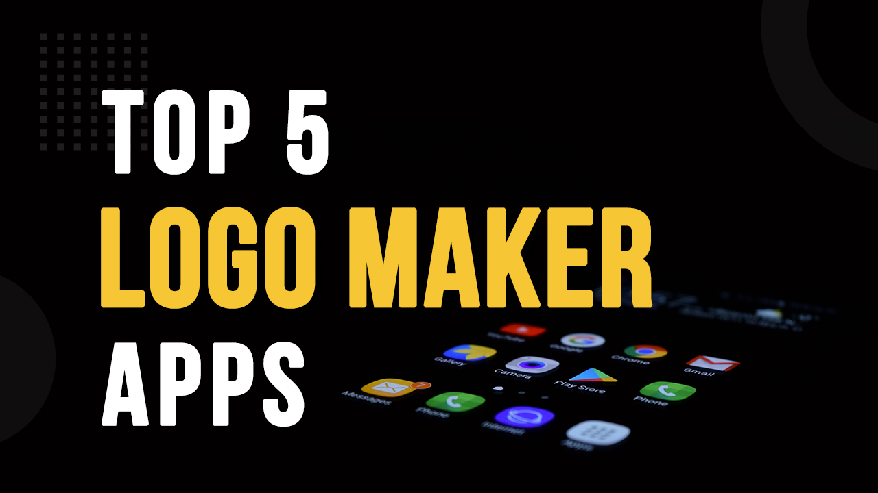 Top 5 Logo Maker Apps